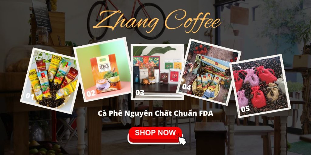 Banner Các Loại Cà Phê Nguyên Chất Chuẩn FDA Tại Zhang Coffee